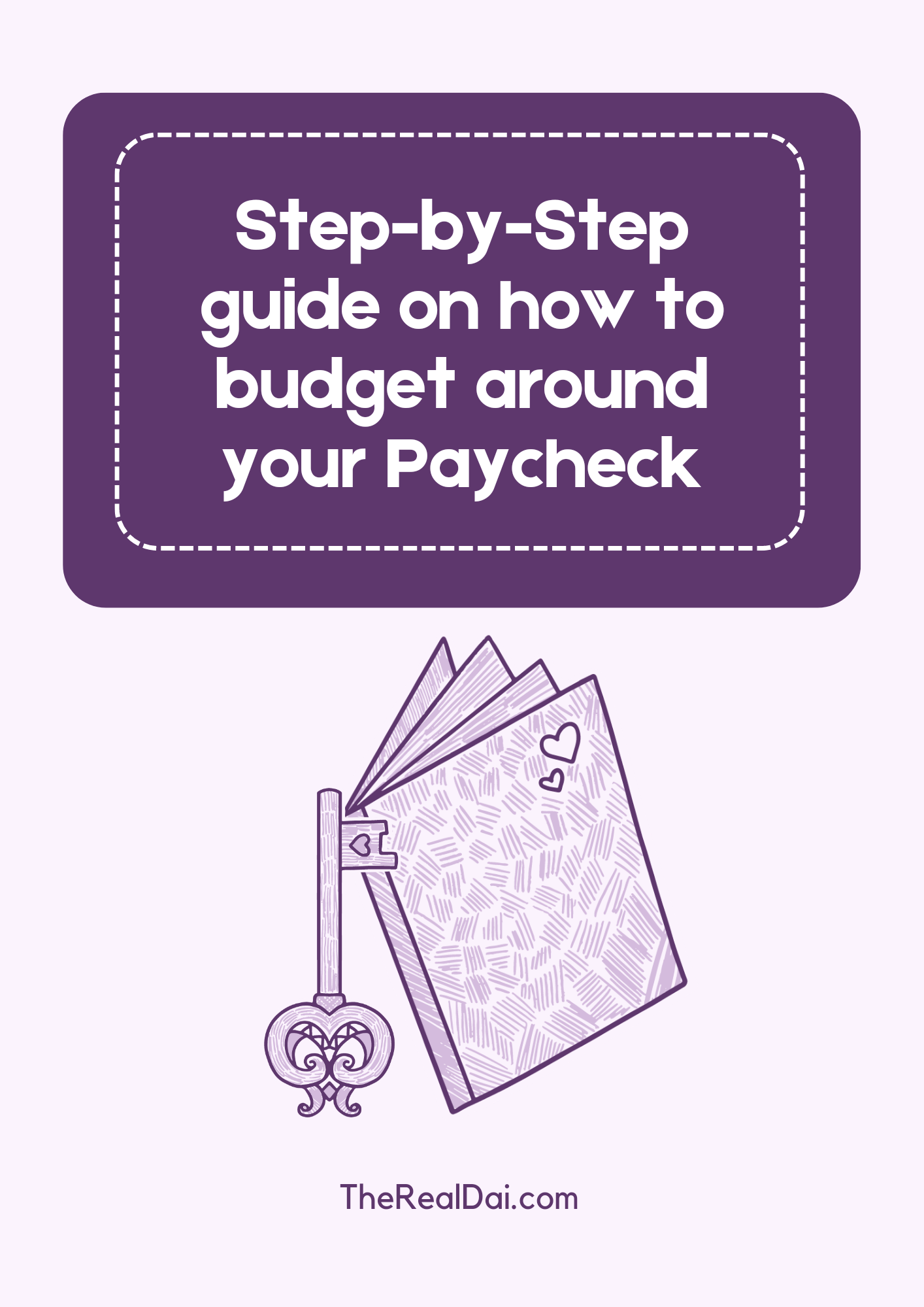 Step-by-step guide on how to budget around your paycheck